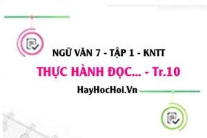 Soạn bài Tri thức ngữ văn trang 10 Ngữ văn lớp 7 Kết nối tri thức tập 1